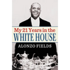 My 21 Years in the White House - Paperback
