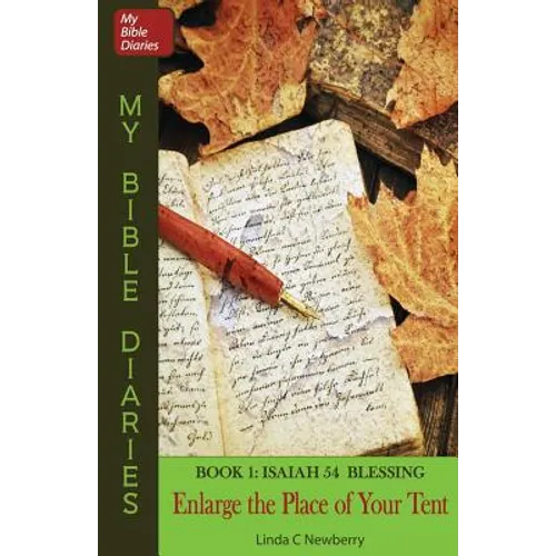 Enlarge the Place of Your Tent: Isaiah 54 Blessing - Paperback