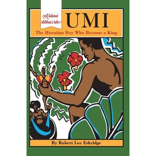Umi: The Hawaiian Boy Who Became King - Hardcover