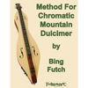 Method For Chromatic Mountain Dulcimer - Paperback