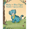 Malty the Blue Tiger (Maddie la tigresse bleue): A dual language children's book in English and French - Paperback