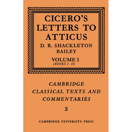 Cicero: Letters to Atticus: Volume 1, Books 1-2 - Paperback