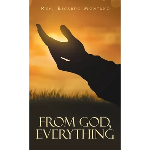 From God, Everything - Hardcover