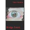 Bridge Event - Paperback