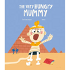 The Very Hungry Mummy - Hardcover