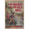 The Hardy Boys: The Secret of the Old Mill (Book 3) - Paperback