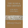 The Iliad & the Odyssey for Boys and Girls: The Great Greek Epics Retold for Young Readers - Hardcover