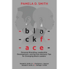 Blackface: Personal Branding, Leadership Development, and Service Advisory Tips for Emerging Black Leaders - Paperback