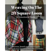 Weaving on the 2ft Square Loom: A Collection of Plaids - Paperback