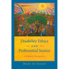 Disability Ethics and Preferential Justice: A Catholic Perspective - Hardcover
