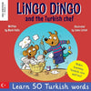 Lingo Dingo and the Turkish chef: Laugh as you learn Turkish! Turkish for kids book (bilingual Turkish English) - Paperback