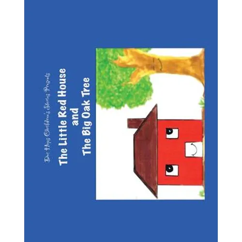 The Little Red House and the Big Oak Tree - Paperback