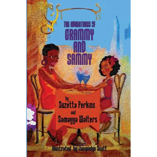 The Adventures of Grammy and Sammy - Paperback