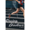 Racing Shadows - Hardcover