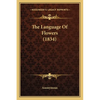 The Language Of Flowers (1834) - Paperback