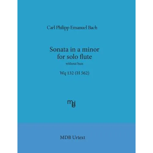 Sonata in a minor for solo flute without bass Wq 132 (H 562) (MDB Urtext) - Paperback