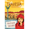 Travesía: A Migrant Girl's Cross-Border Journey/El Viaje de Una Joven Migrante - Paperback