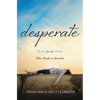 Desperate: Hope for the Mom Who Needs to Breathe - Paperback