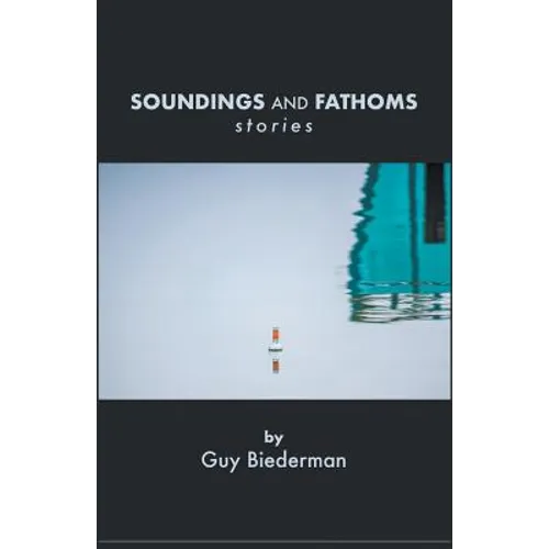 Soundings And Fathoms: stories - Paperback