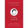 Carl Jung: Wounded Healer of the Soul - Paperback