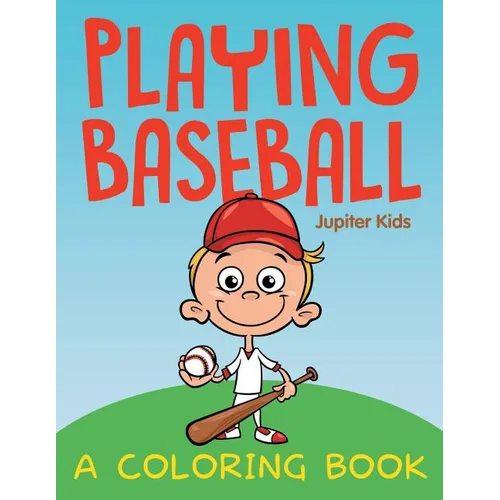 Playing Baseball (A Coloring Book) - Paperback