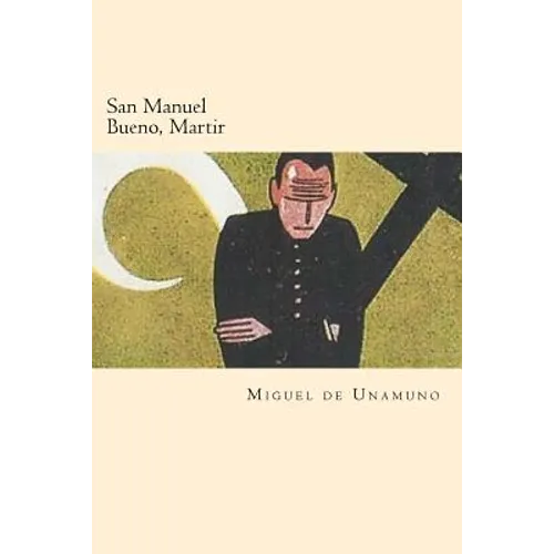 San Manuel Bueno, Martir (Spanish Edition) - Paperback
