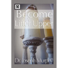 Become a Lifter-Upper - Paperback