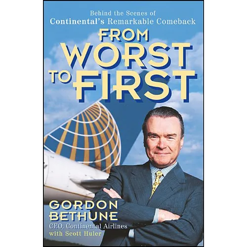 From Worst to First: Behind the Scenes of Continental's Remarkable Comeback - Paperback