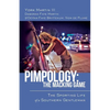 Pimpology: The Macking Game: The Sporting Life of a Southern Gentleman - Paperback