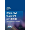 Interactive Quantum Mechanics: Quantum Experiments on the Computer - Hardcover