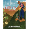 Pine Trees and Apple Seeds: A Tail of Two Saplings - Paperback