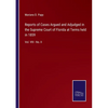 Reports of Cases Argued and Adjudged in the Supreme Court of Florida at Terms held in 1859: Vol. VIII - No. II - Paperback