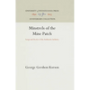 Minstrels of the Mine Patch: Songs and Stories of the Anthracite Industry - Hardcover