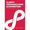 Clarity, Communication & Connection - Hardcover