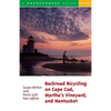 Backroad Bicycling on Cape Cod, Martha's Vineyard, and Nantucket: 25 Rides for Road and Mountain Bikes - Paperback