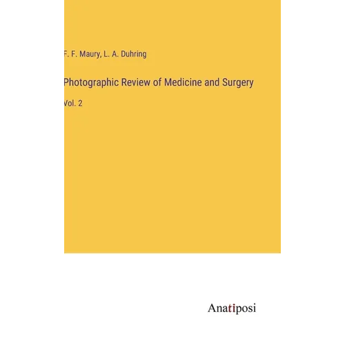 Photographic Review of Medicine and Surgery: Vol. 2 - Hardcover