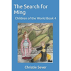 The Search for Ming: Children of the World Book 4 - Paperback