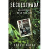Secuestrada (Kidnapped): Una Historia de la Vida Real - Paperback