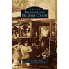 Delaware and Delaware County - Hardcover