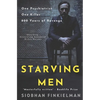 Starving Men: An Irish psychiatrist, a professional killer, and a twisted revenge for history. - Paperback