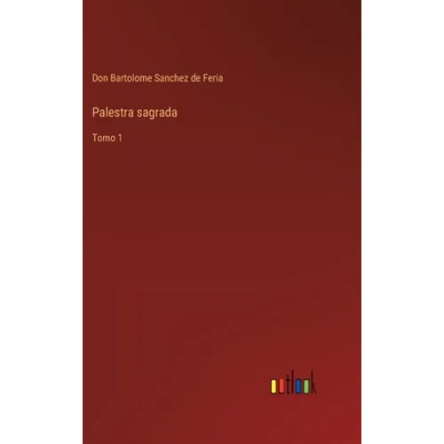 Palestra sagrada: Tomo 1 - Hardcover