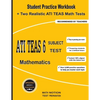 ATI TEAS 6 Subject Test Mathematics: Student Practice Workbook + Two Realistic ATI TEAS Math Tests - Paperback