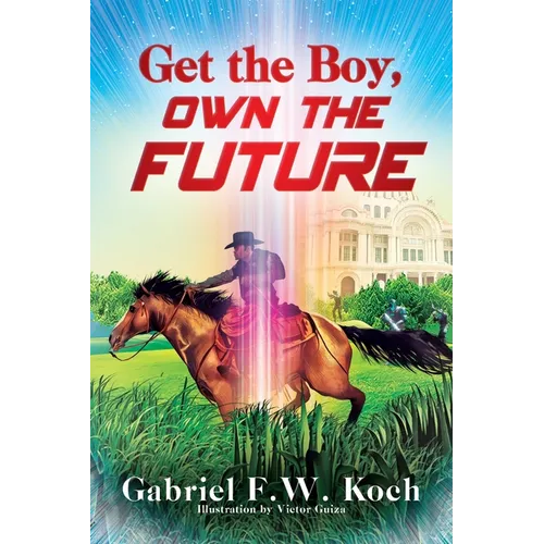 Get the Boy, Own the Future - Paperback