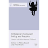 Children's Emotions in Policy and Practice: Mapping and Making Spaces of Childhood - Hardcover