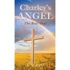 Charley's Angel: The Real Deal - Hardcover