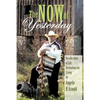The Now of Yesterday - Paperback