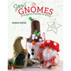 Sew Gnomes: 12 Magical Friends to Stitch - Paperback