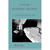 The Year of Reading Proust: A Memoir in Real Time - Paperback