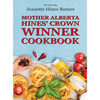 Mother Alberta Hines' Crown Winner Cookbook - Hardcover