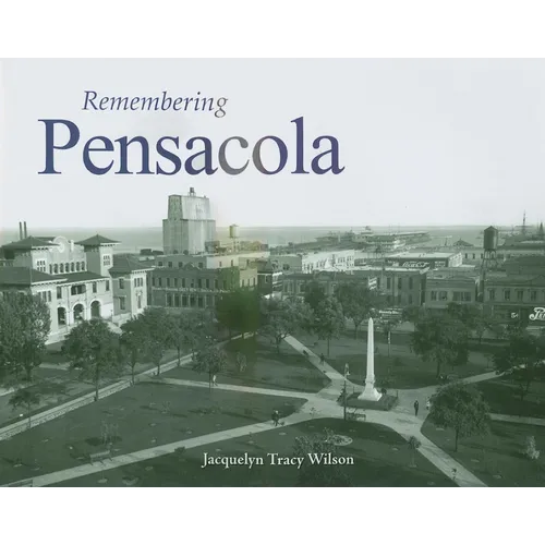 Remembering Pensacola - Paperback